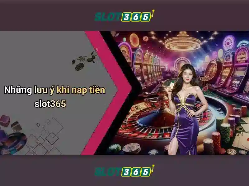 'An toàn và thanh toán tại Slot365'