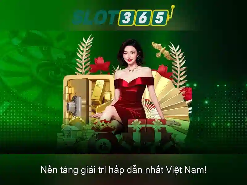 Slot365: Sàn trò chơi slots trực tuyến phổ biến tại Việt Nam