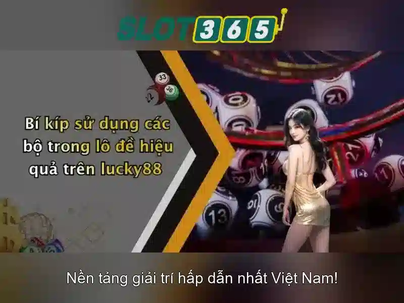Slot365 - Nền tảng sòng bạc trực tuyến uy tín