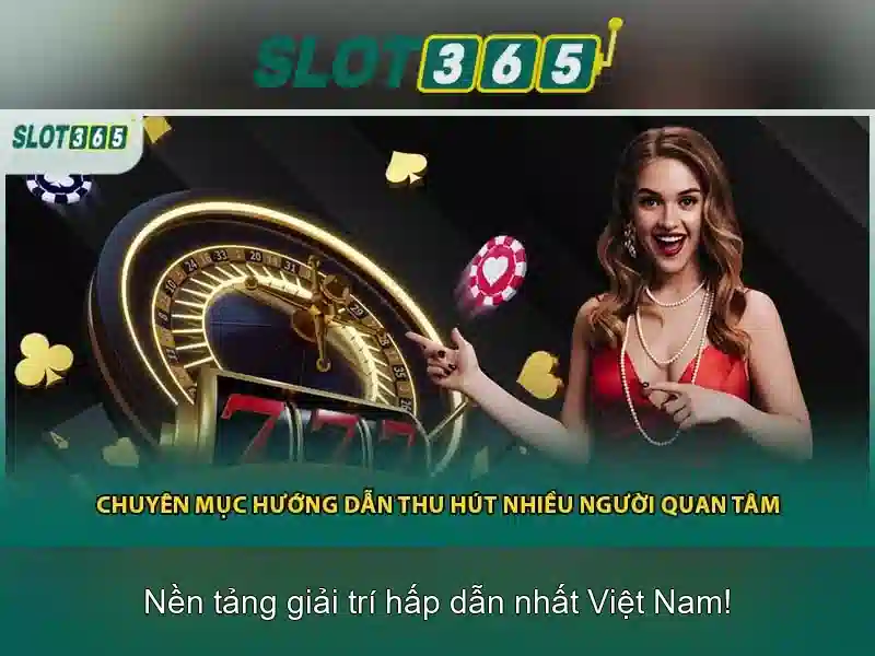 Slot365: Nền tảng máy đánh bạc trực tuyến hàng đầu